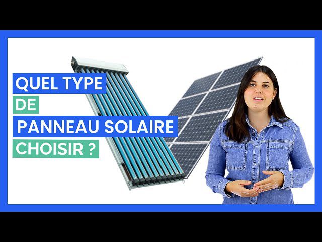 découvrez les différents types de panneaux photovoltaïques disponibles sur le marché, leurs caractéristiques, avantages et inconvénients. apprenez à choisir la solution idéale pour votre projet d'énergie solaire.