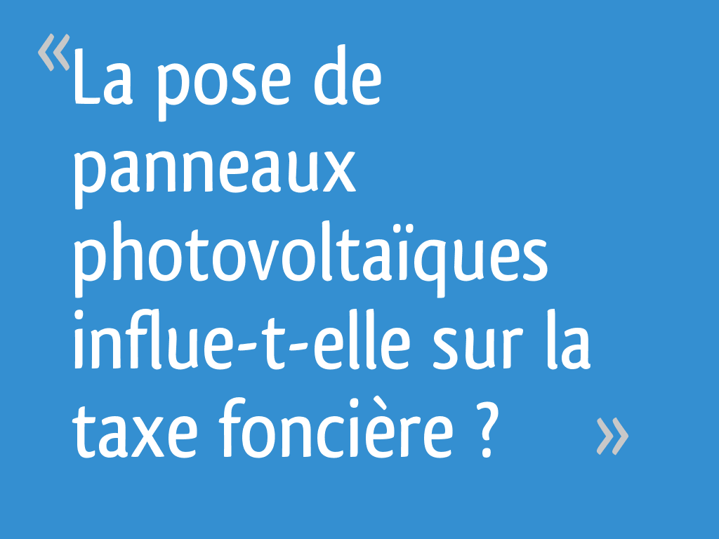 découvrez comment bénéficier d'une exonération de taxe foncière pour vos installations photovoltaïques. informez-vous sur les conditions et démarches pour réduire vos impôts tout en investissant dans une énergie durable.